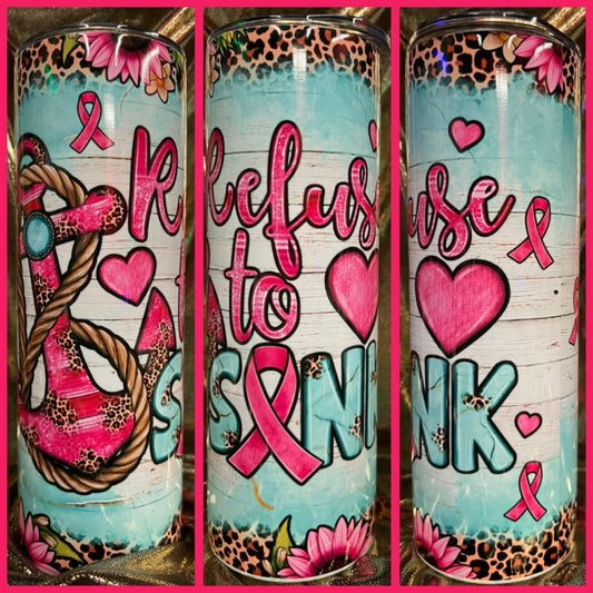 Refuse to Sink (Breast Cancer Awareness) Tumbler